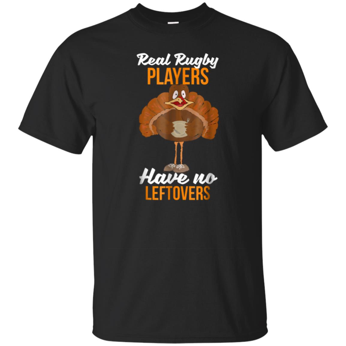 Thanksgiving Rugby Player Shirt No Leftovers Tshirt