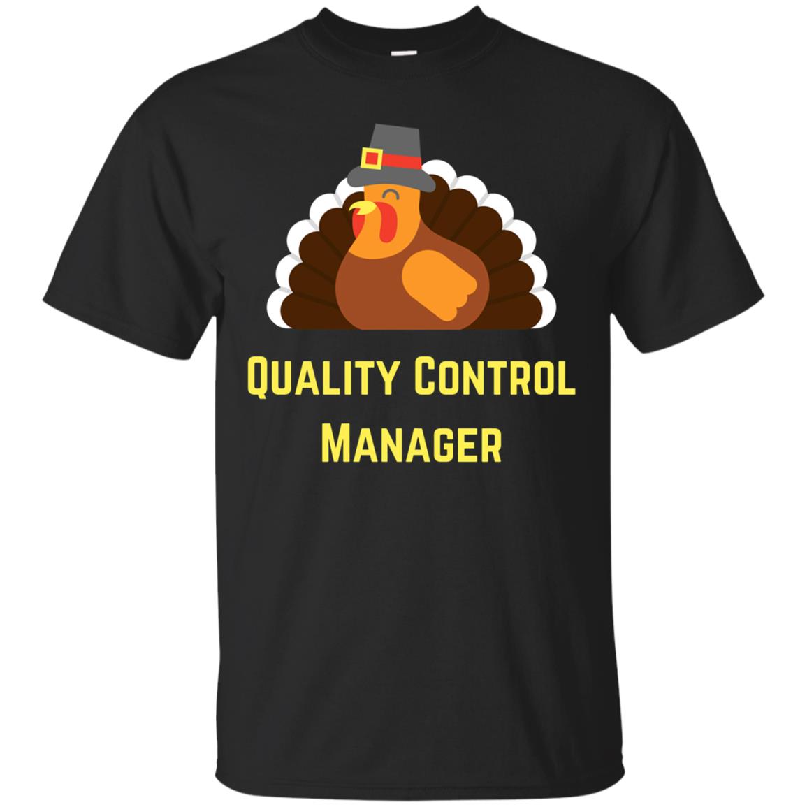 Quality Control Manager Turkey Thanksgiving Cooking T Shirt