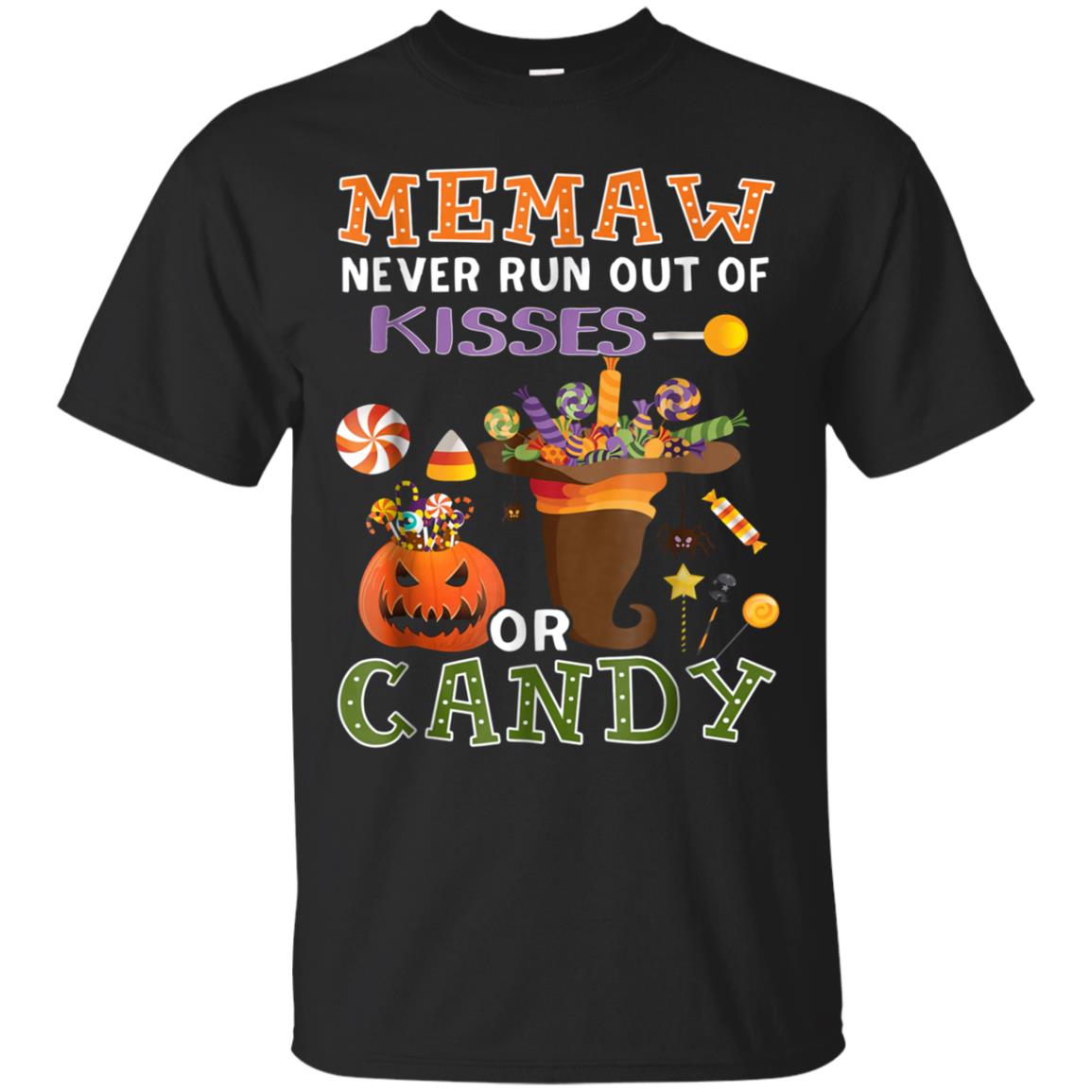 Memaw Never Runout Of Kisscs Or Candy Halloween T-shirt