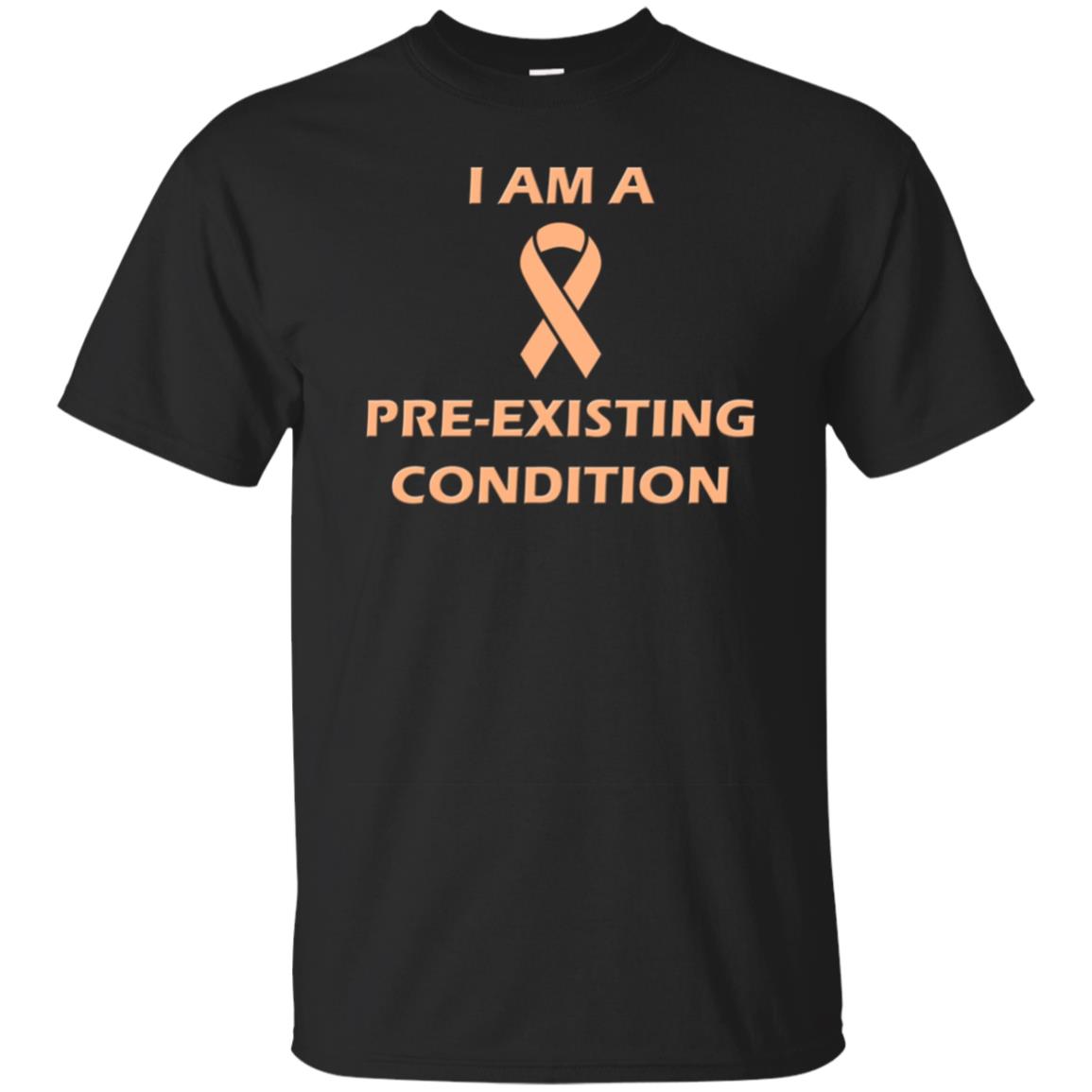 I Am A Pre-existing Condition Uterine Cancer Peach Ribbon Shirts