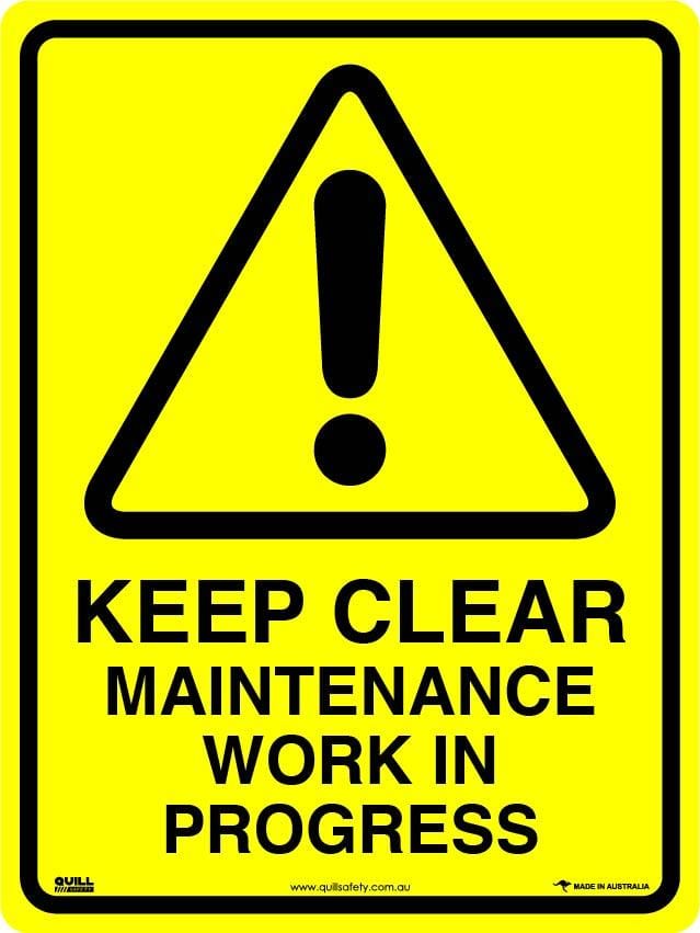 Warning Signs Keep Clear Maintenance Work In Progress Quill Safety