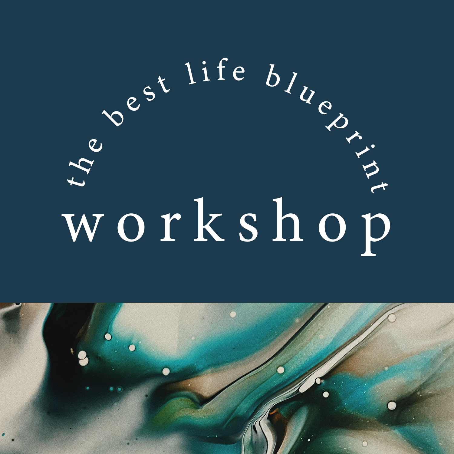 Best+Life+Blueprint+Workshop