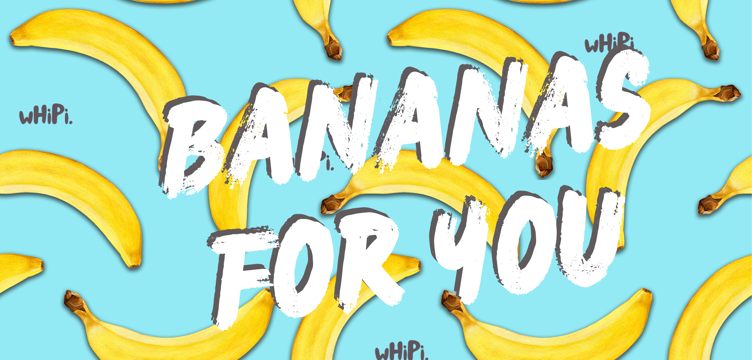 Bananas for You Banners.png__PID:86795e9a-996e-4151-bda9-128ad80523a4