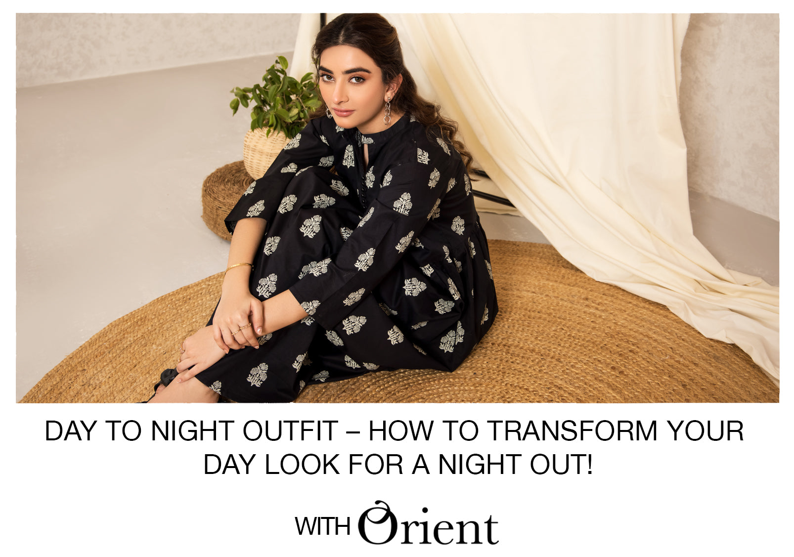 Day To Night Outfit – How To Transform Your Day Look For A Night Out! –  Orient