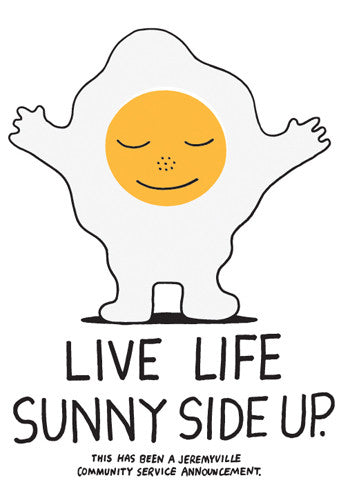 Jeremyville Corner Store — Live Life Sunny Side Up