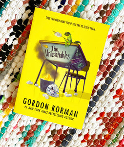 the unteachables by gordon korman