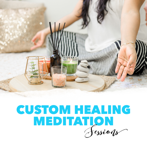 Custom Healing Meditation