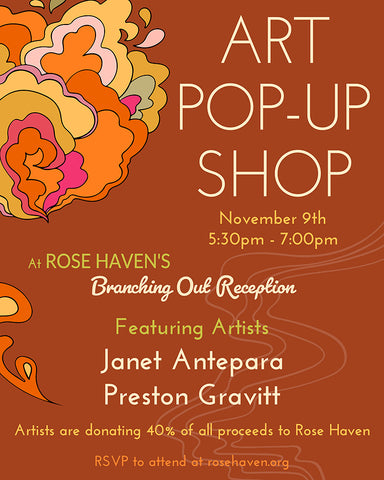 Rose Haven Art Pop-Up with artists Janet Antepara and Preston Gravitt