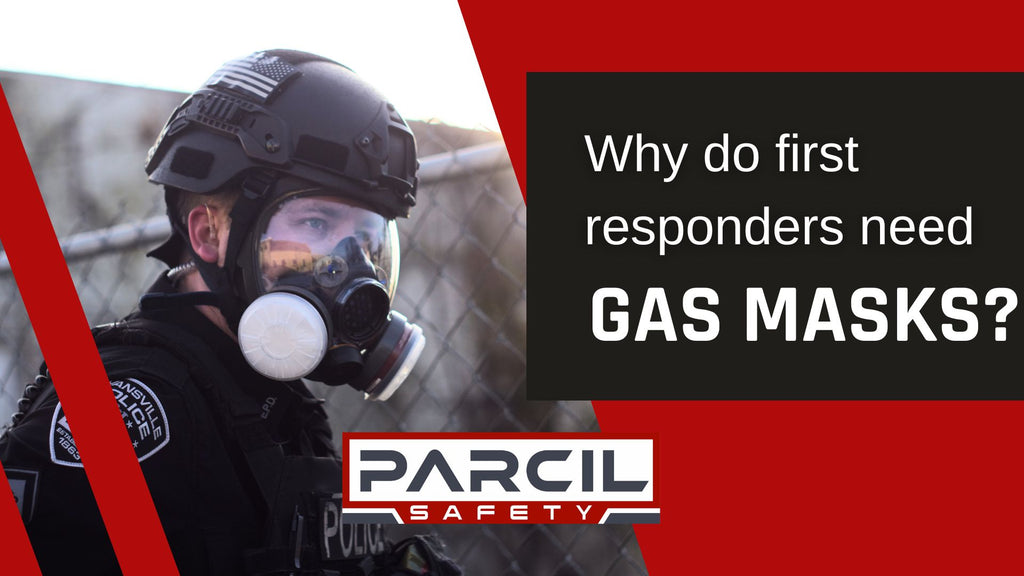 Why do first responders need a gas mask?