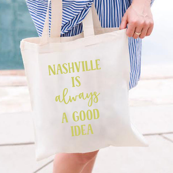 Nashville Is Always A Good Idea Tote - Sprinkled With Pink