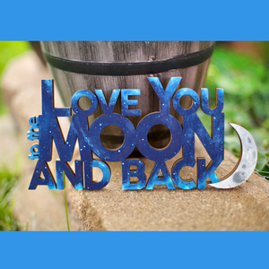 Love You To the Moon And Back Hand-Painted Sign