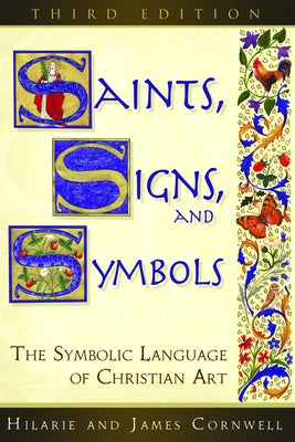 Saints, Signs, and Symbols: The Symbolic Language of Christian Art 3rd Edition C