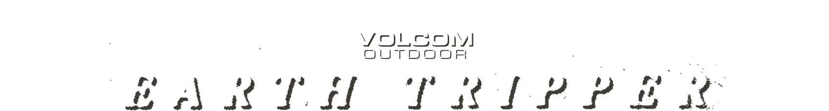 volcom outdoor earth tripper collection