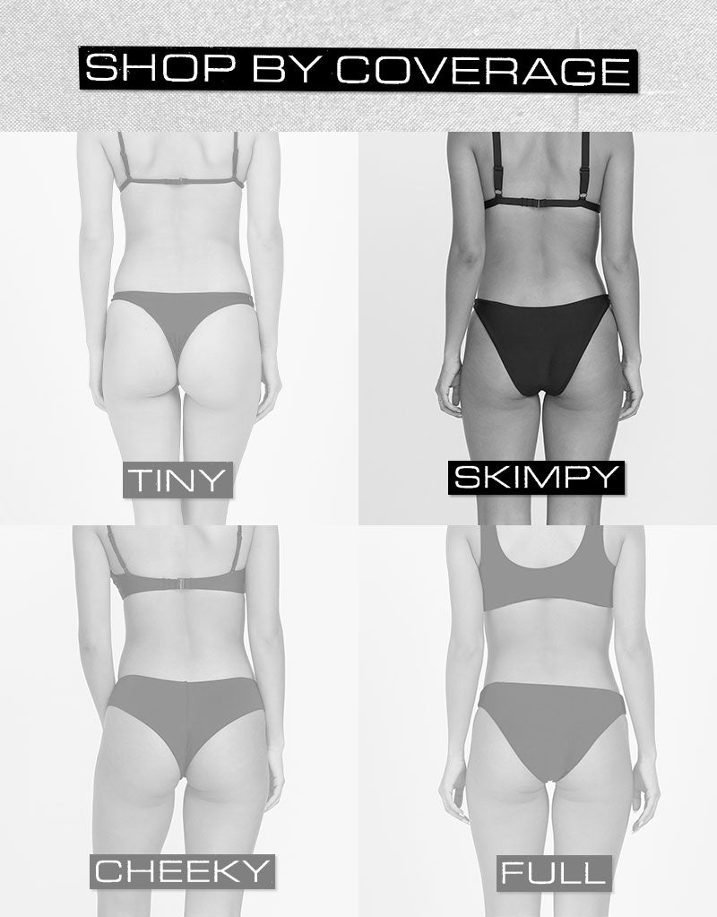 Shop By Coverage: Tiny, Skimpy, Cheeky, Full