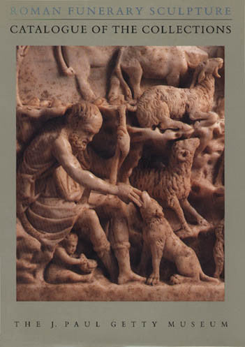 Roman Funerary Sculpture: Catalogue of the Collections