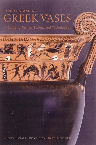 Understanding Greek Vases: A Guide to Terms, Styles, and Techniques