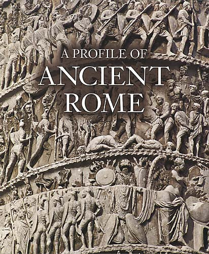 A Profile of Ancient Rome