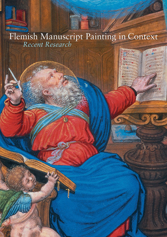 Flemish Manuscript Painting in Context