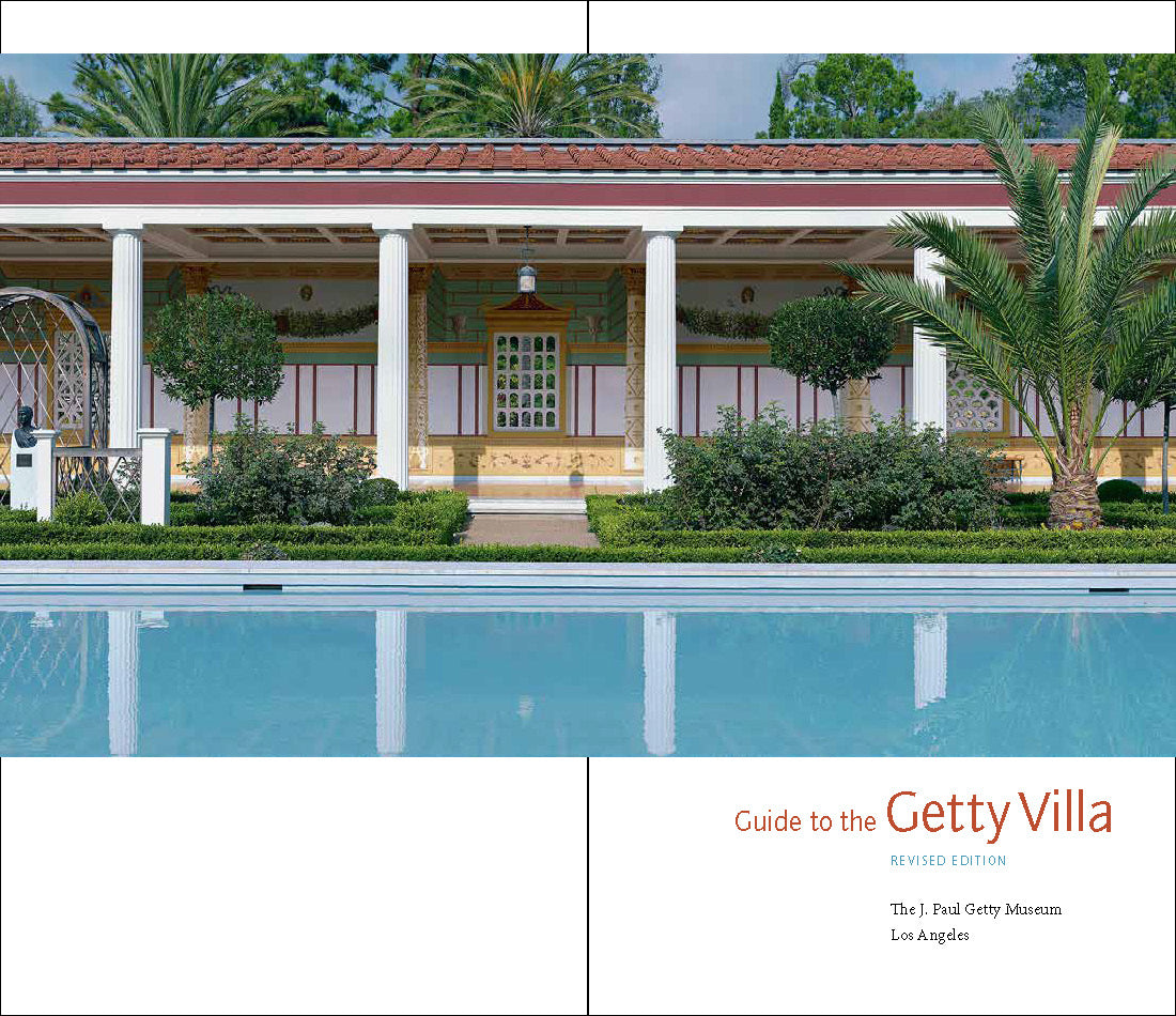 Guide to the Getty Villa: Revised Edition