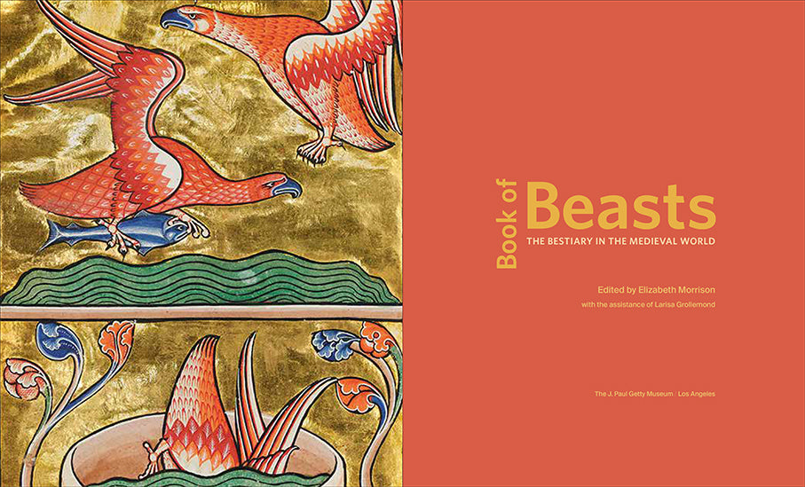 Book of Beasts: The Bestiary in the Medieval World