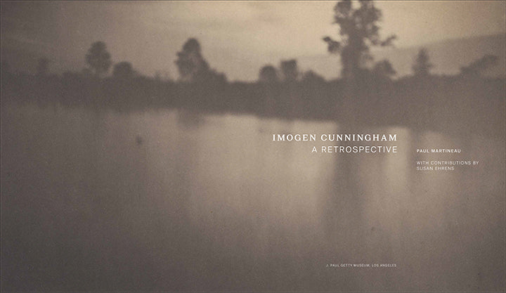 Imogen Cunningham: A Retrospective