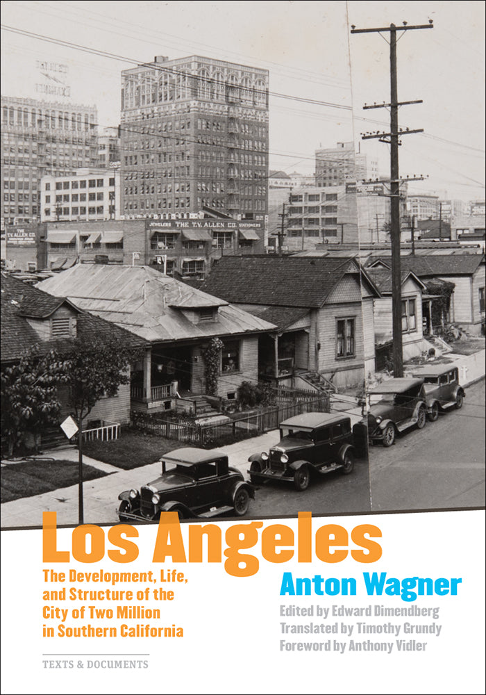 Los Angeles: The Development, Life, and Structure of the City of Two Million in Southern California