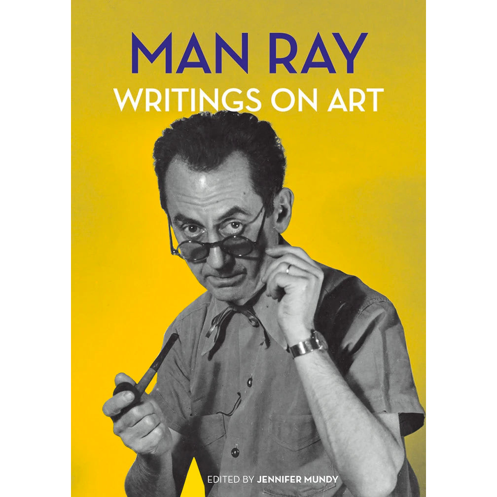 Man Ray: Writings on Art