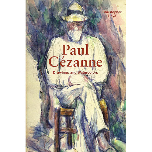 Paul Cézanne: Drawings and Watercolors