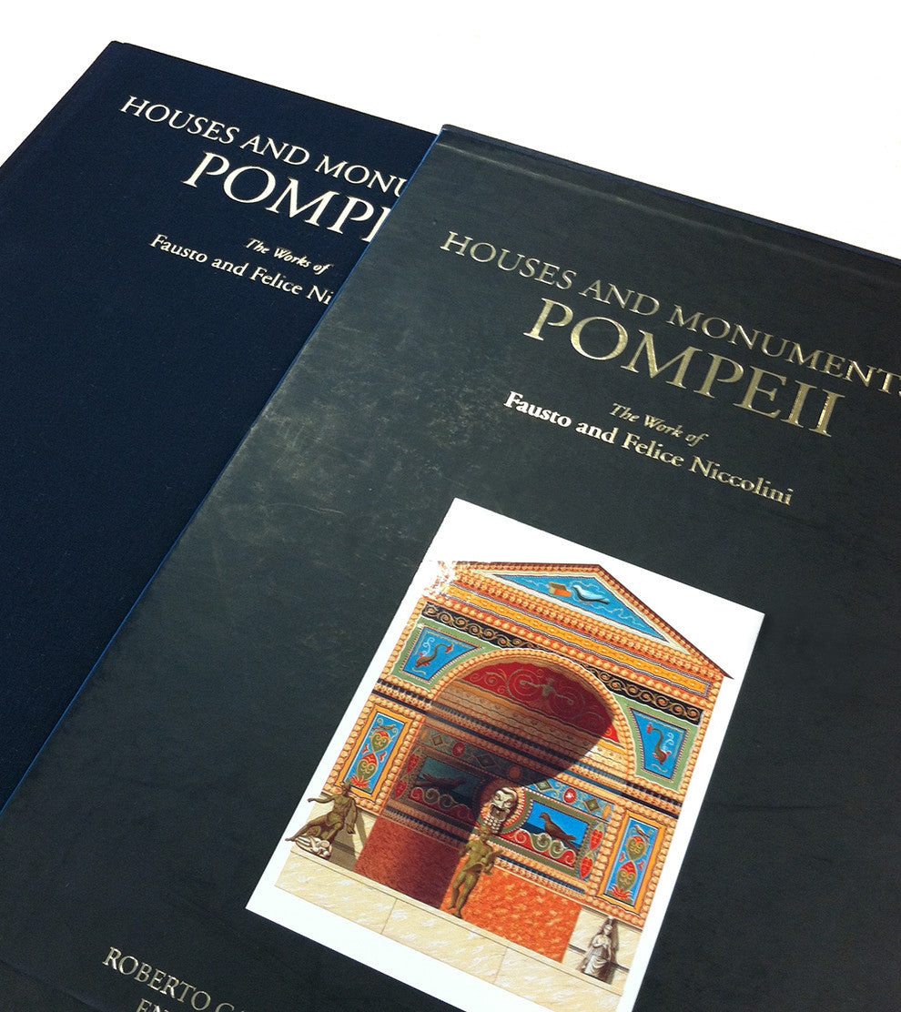 Houses and Monuments of Pompeii: The Work of Fausto and Felice Niccolini