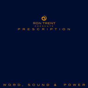 RON TRENT PRESENTS - PRESCRIPTION : WORD, SOUND & POWER (6 X LP BOX) RON TRENT PRESCRIPTION WORD, SOUND POWER 