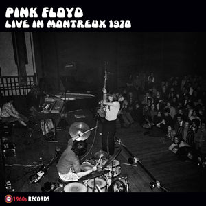 Pink Floyd - Live In Montreux 1970 PINK LOYD IVE IN MONTREWX 1970 