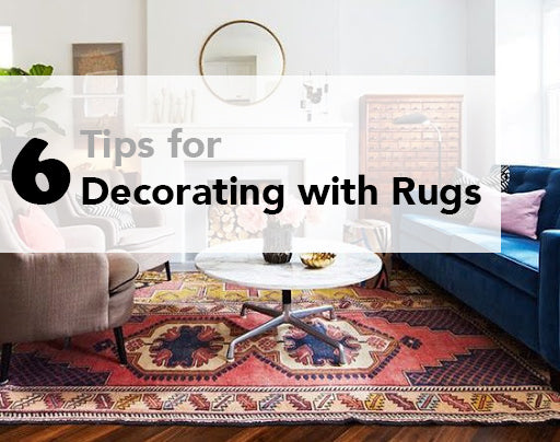 6 Tips for Decorating with Rugs