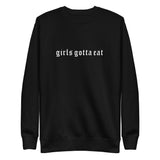 Girls Gotta Eat Sweatshirt Set
