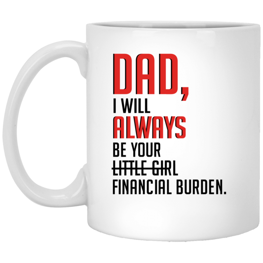 happy fathers day from your favourite financial burden mug