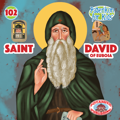 Saint David of Evia – Paterikon for Kids #102 – Potamitis Publishing