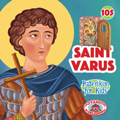 Saint Varus and Saint Cleopatra – Paterikon for Kids #105