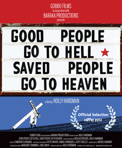 Good People Go To Hell Saved People Go To Heaven Collective Eye Films