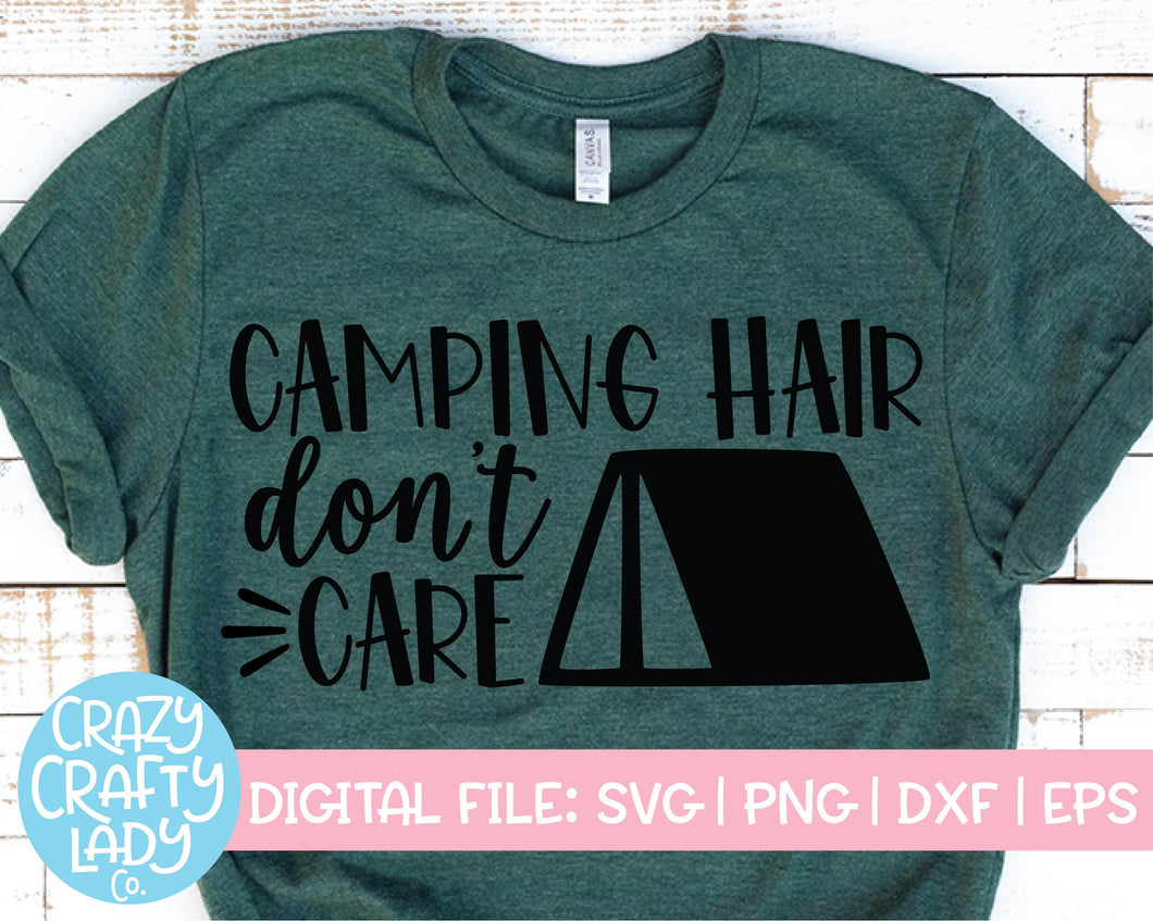 Download Camping Hair Don T Care Svg Cut File Crazy Crafty Lady Co