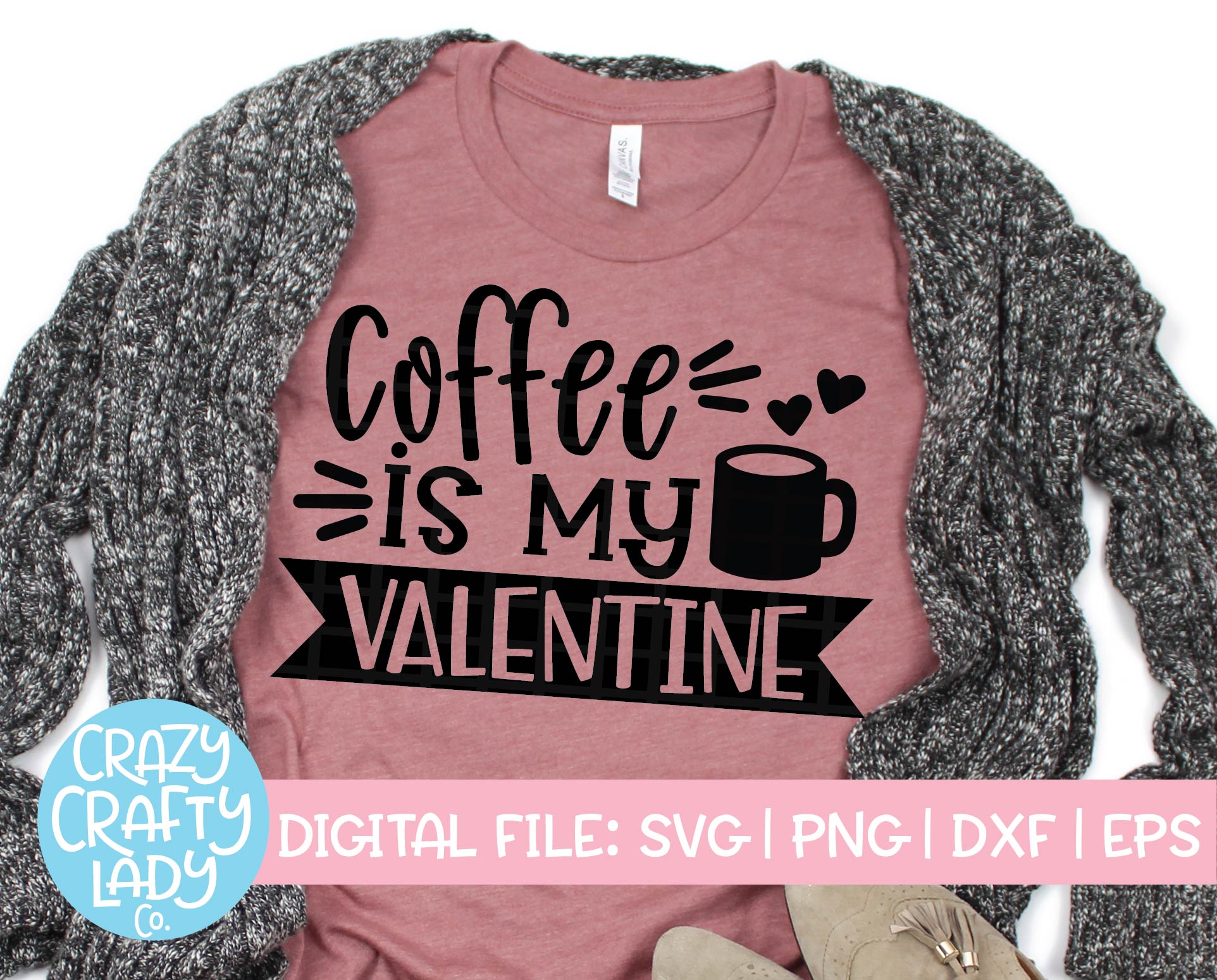 Free Free Coffee Is My Valentine Svg 918 SVG PNG EPS DXF File