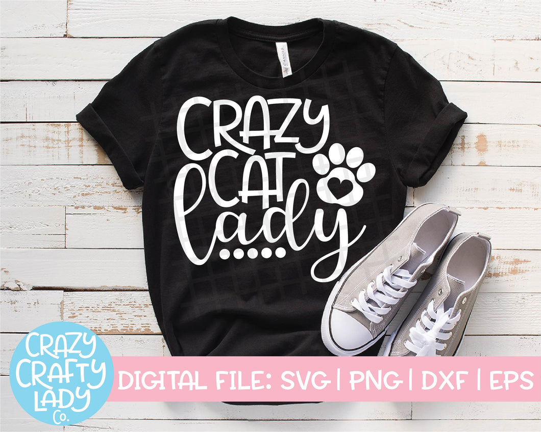 Crazy Cat Lady SVG Cut File – Crazy Crafty Lady Co.