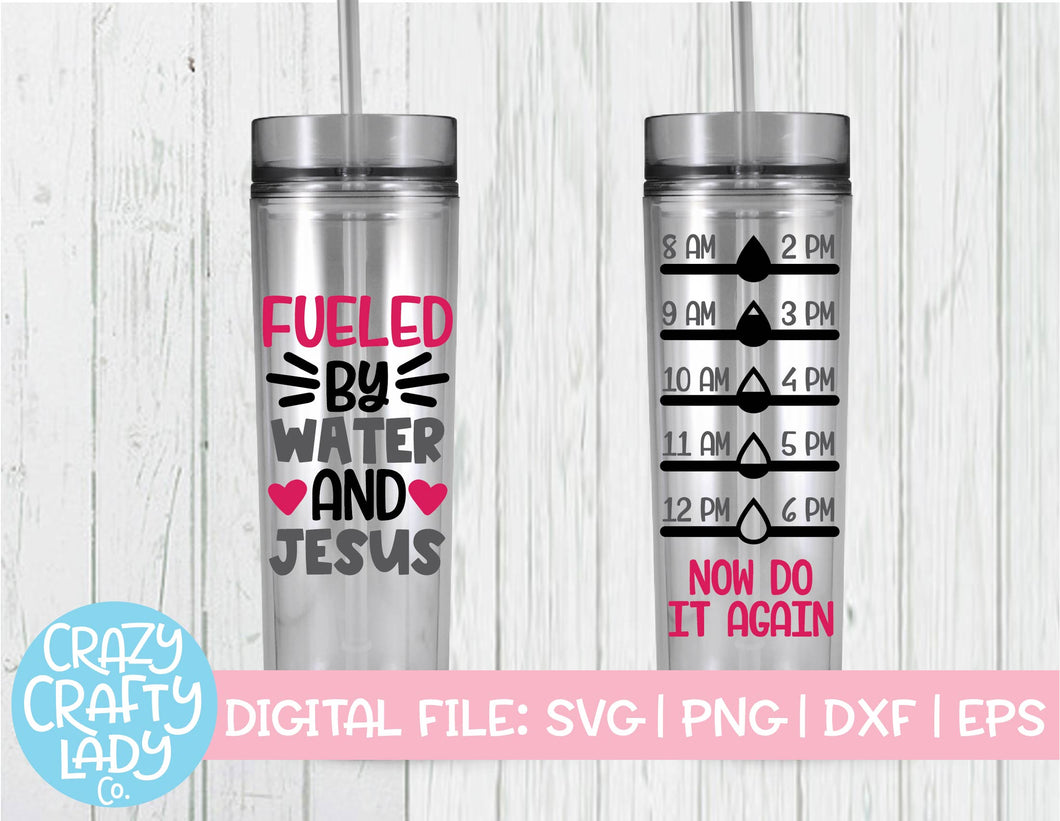 Download Fueled by Water and Jesus Water Bottle Tracker SVG Cut ...