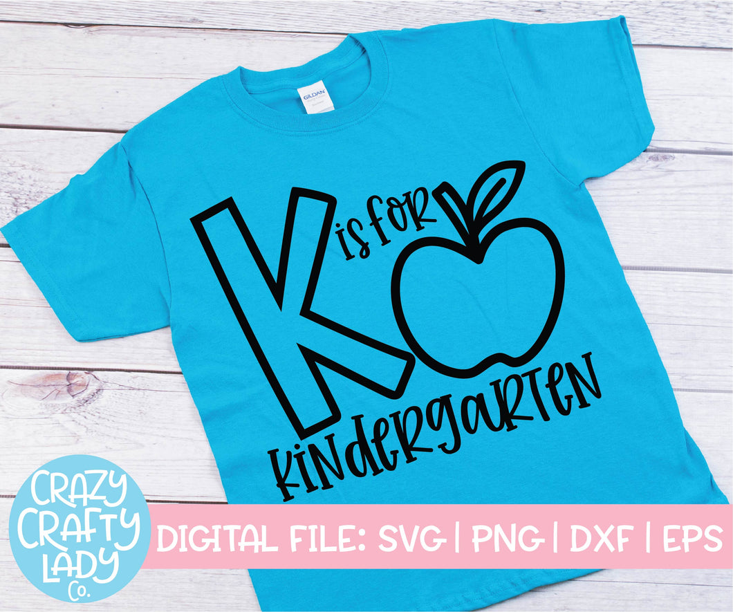 Download K Is For Kindergarten Svg Cut File Crazy Crafty Lady Co