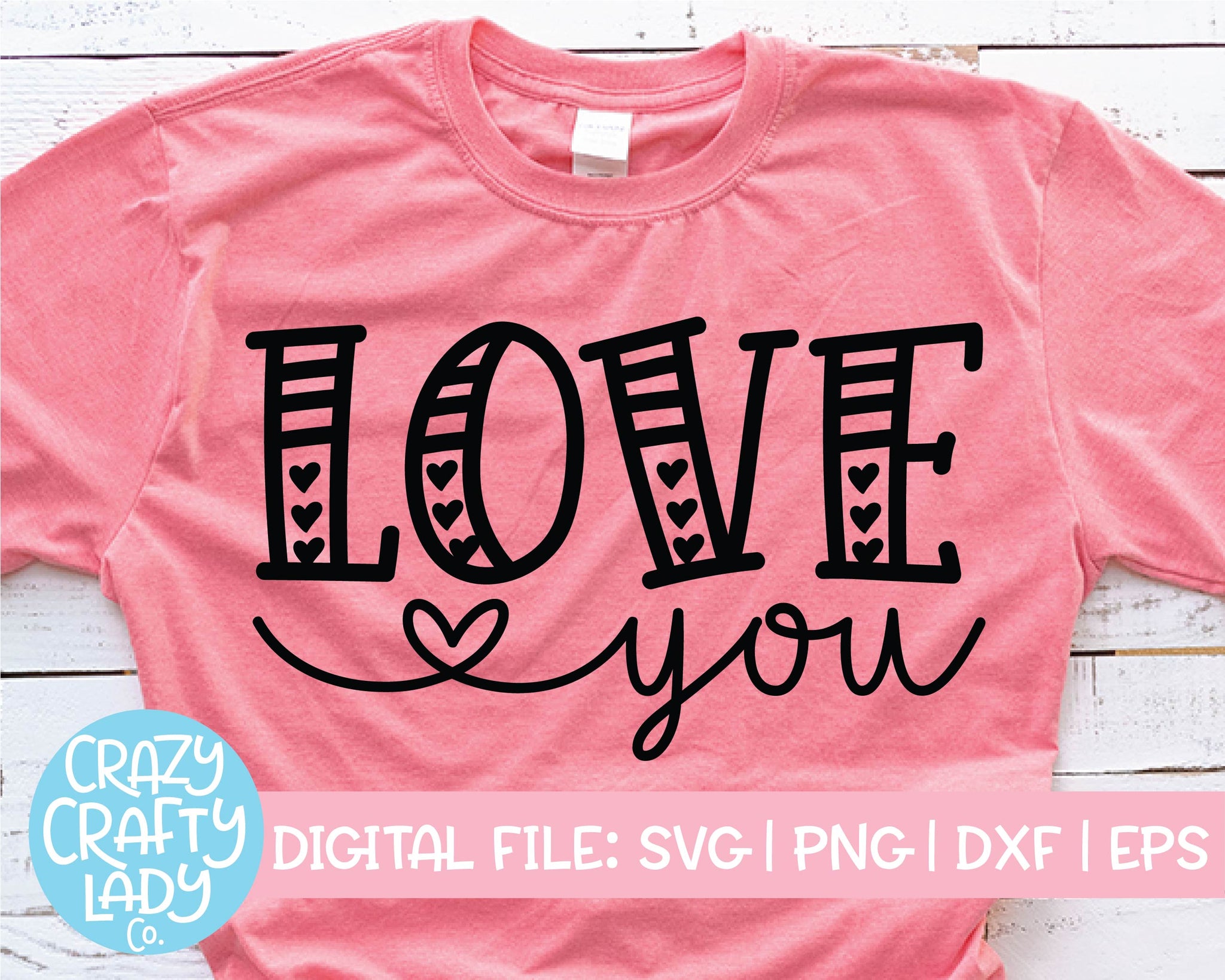 Love You Svg Cut File Crazy Crafty Lady Co