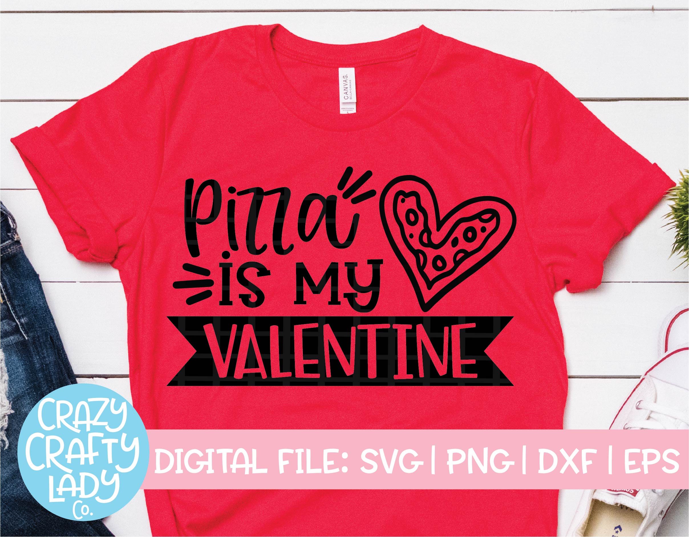 Download Pizza Is My Valentine Svg Cut File Crazy Crafty Lady Co