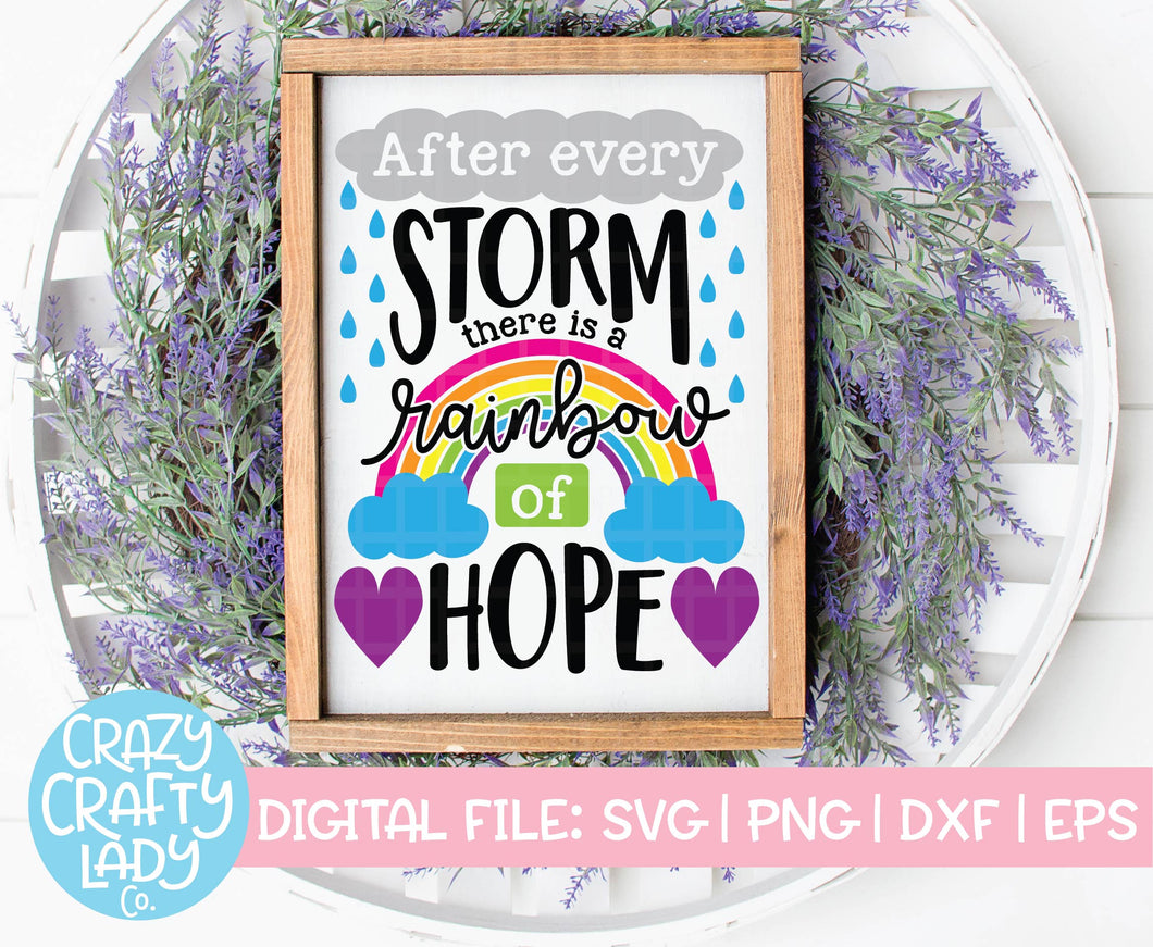 Download After Every Storm There Is A Rainbow Of Hope Svg Cut File Crazy Crafty Lady Co