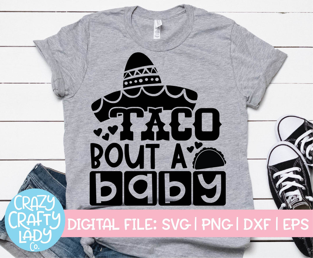Download Taco Bout A Baby Svg Cut File Crazy Crafty Lady Co