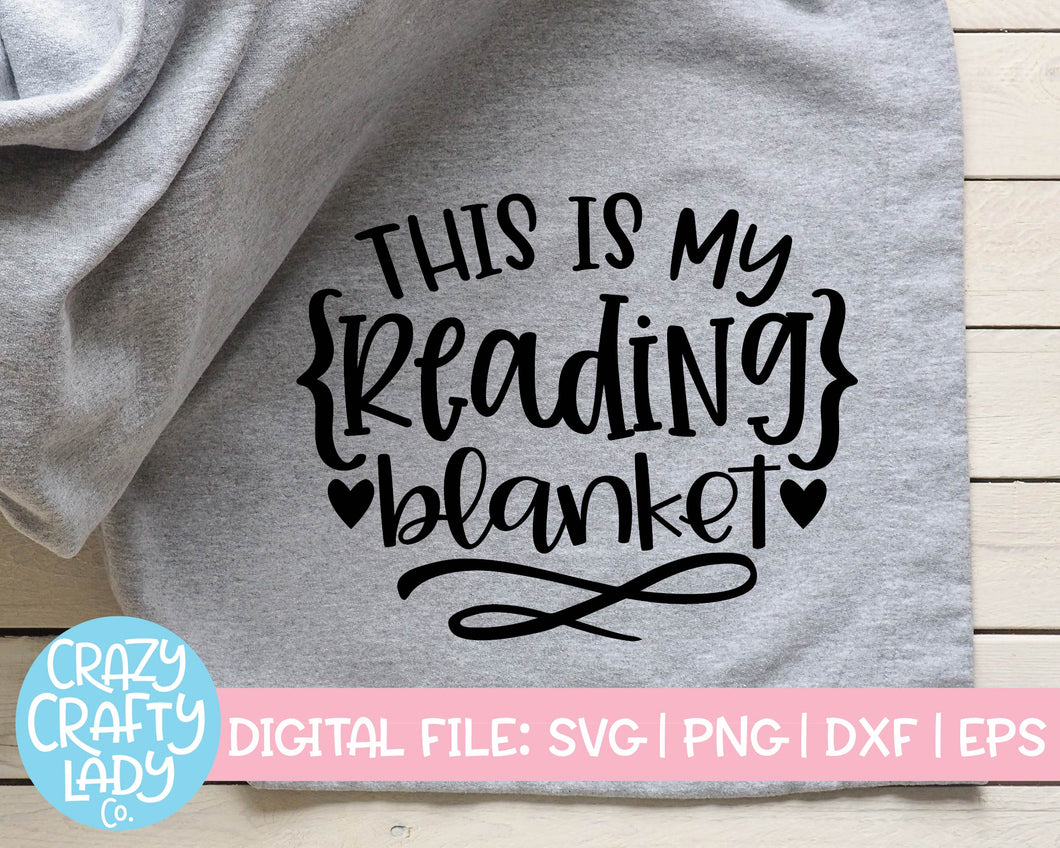 Download This Is My Reading Blanket Svg Cut File Crazy Crafty Lady Co