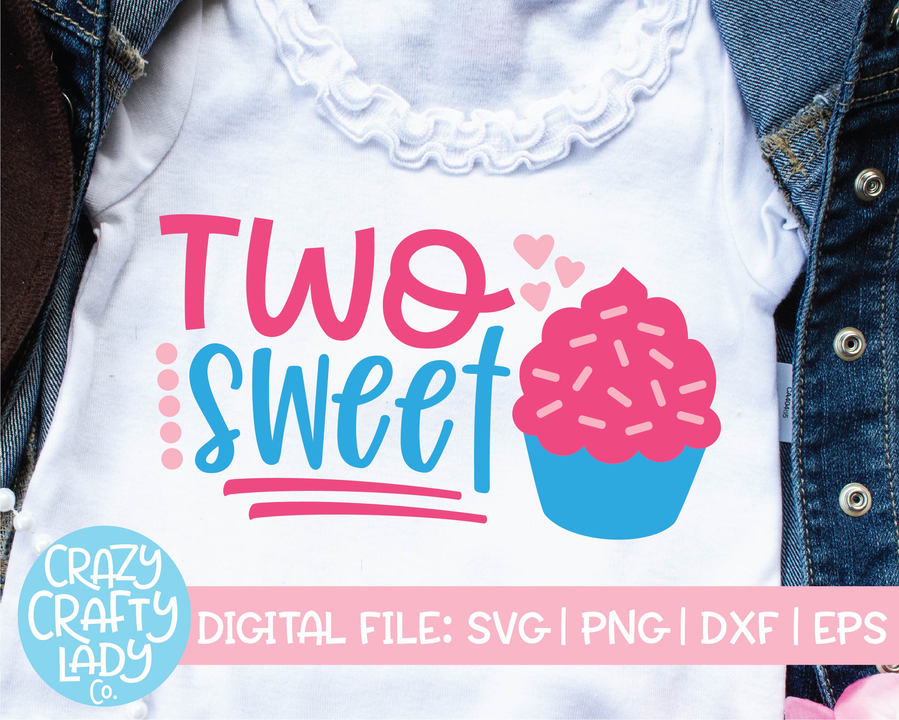 Two Sweet Svg Cut File Crazy Crafty Lady Co