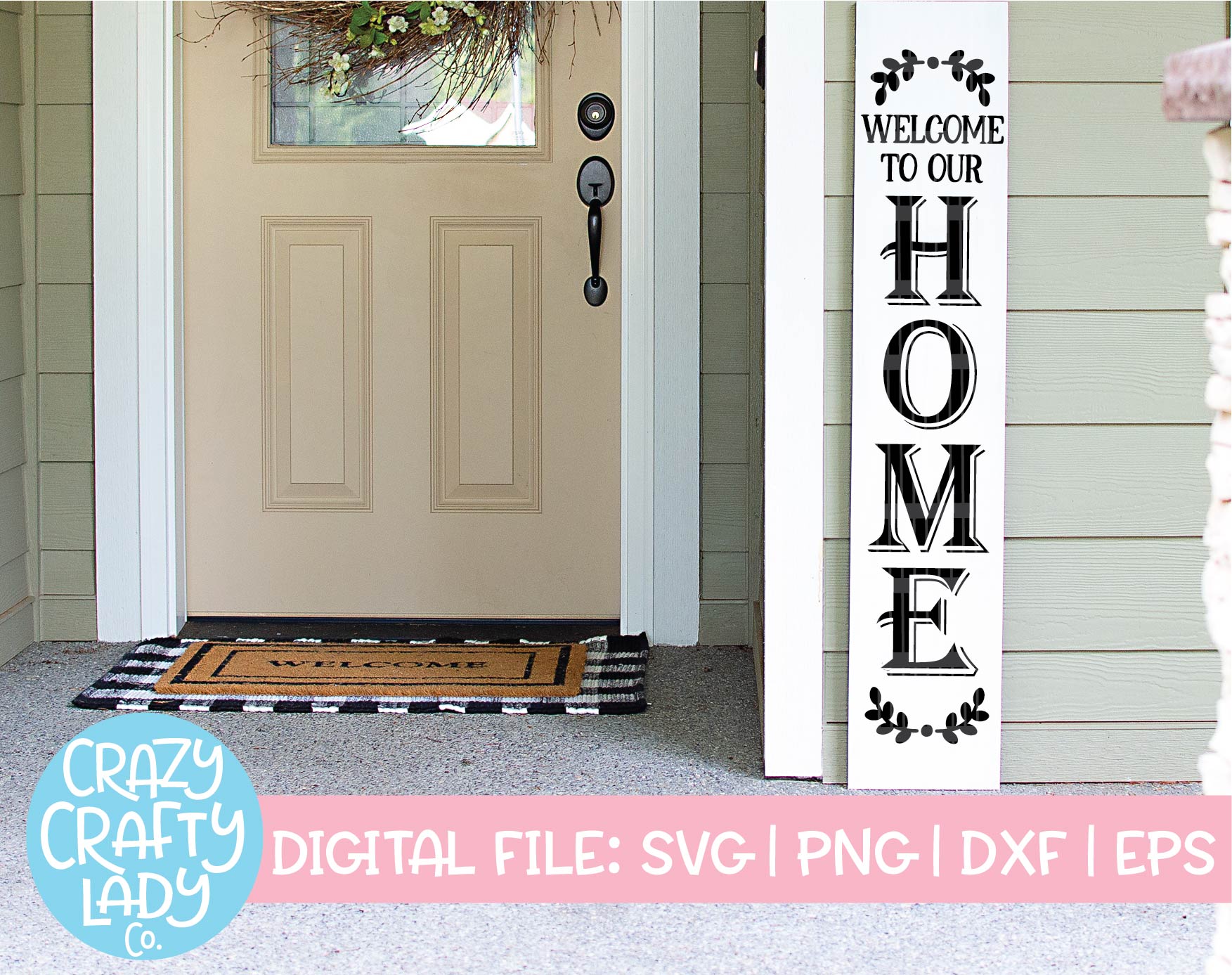 Download Welcome To Our Home Svg Cut File Crazy Crafty Lady Co