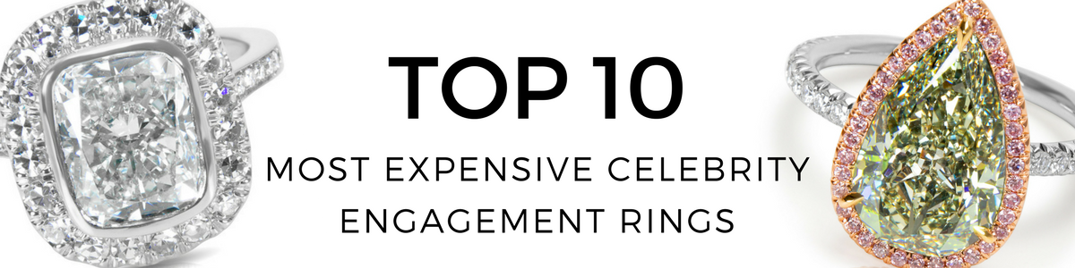 Top 10 Most Expensive Celebrity Engagement Rings 2022 – myGemma
